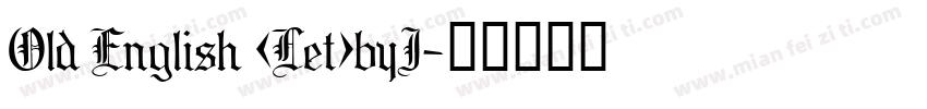 Old English (Let)byI字体转换